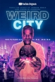   - Weird City