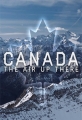 Канада - Canada - The Air Up There