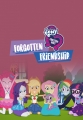 Мой маленький пони: Девочки из Эквестрии - Забытая дружба - My Little Pony Equestria Girls- Forgotten Friendship