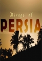 Мираж Персии - Mirage of Persia