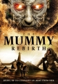 Мумия: Перерождение - The Mummy Rebirth