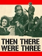 Их осталось только трое - Then There Were Three