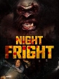 Ночная жуть - Night Fright