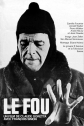 Безумец - Le fou