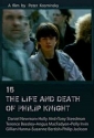 Жизнь и смерть Филлипа Найта - 15- The Life and Death of Philip Knight