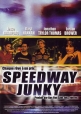 В погоне за мечтой - Speedway Junky