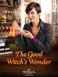 Чудо доброй ведьмы - The Good Witch°s Wonder