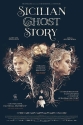 Сицилийская история призраков - Sicilian Ghost Story