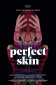 Идеальная кожа - Perfect Skin