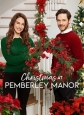 Рождество в Пемберли - Christmas at Pemberley Manor