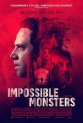 Невозможные чудовища - Impossible Monsters