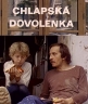 Мужской отдых - ChlapskГЎ dovolenka