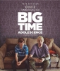    - Big Time Adolescence