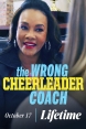 Коварная тренерша - The Wrong Cheerleader Coach