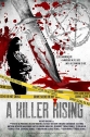 Восхождение убийцы - A Killer Rising