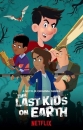     - The Last Kids on Earth