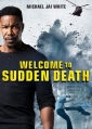 Внезапная смерть 2 - Welcome to Sudden Death