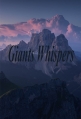 Шёпот гигантов - Giants Whispers