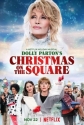 Долли Партон: Рождество на площади - Dolly Parton°s Christmas on the Square