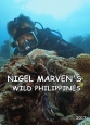 Дикие Филиппины с Найджелом Марвеном - Nigel MarvenвЂ™s Wild Philippines