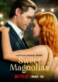   - Sweet Magnolias