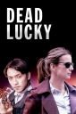 Смертельное везение - Dead Lucky