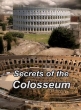 Секреты Колизея - Secrets of the Colosseum