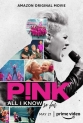 Пинк: Все, что я знаю на данный момент - P!nk- All I Know So Far