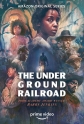 Подземная железная дорога - The Underground Railroad