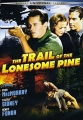   - The Trail of the Lonesome Pine