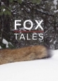 Истории о лисах - Fox Tales