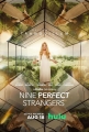 Девять совсем незнакомых людей - Nine Perfect Strangers