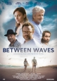   - Between Waves