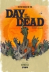   - Day of the Dead