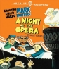    - A Night at the Opera
