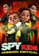 Дети шпионов: критическая миссия - Spy Kids- Mission Critical