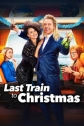 Последний поезд в Рождество - Last Train to Christmas