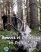 Пир тварей. Круговорот жизни - Banquet of the Beasts - The Cycle of Life