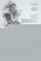 Последние выжившие - Last Survivors