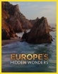 Скрытые чудеса Европы - Hidden Wonders of Europe