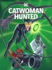 Женщина-кошка: Охота - Catwoman- Hunted