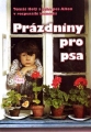 Каникулы для собаки - PrГЎzdniny pro psa