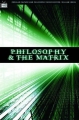 Возвращение к источнику: Философия и «Матрица» - Return to Source- Philosophy & В«The MatrixВ»