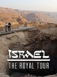     - Israel- The Royal Tour  2014