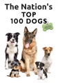 100 самых популярных пород собак - The Nation°s Top 100 Dogs