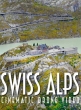 Швейцарские Альпы - Swiss Alps