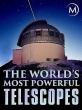 Самые мощные телескопы мира - The World°S Most Powerful Telescopes