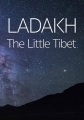 Ладакх - Маленький Тибет - Ladakh - The Little Tibet