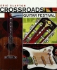 Eric Clapton - Crossroads Guitar Festival - 