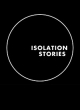 Истории на изоляции - Isolation Stories